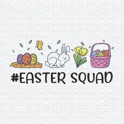 Cute Bunny Eggs Easter Squad SVG