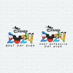 Disney 2024 Most Expensive Best Day Ever SVG