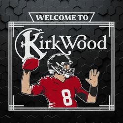 Kirk Cousins Welcome To Kirkwood SVG