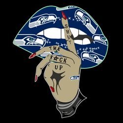 Seattle Seahawks Shut The Fuck Up SVG PNG Nfl SVG Dripping Lips SVG