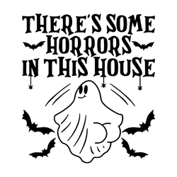 Horrors In This House SVG Halloween Ghost SVG Digital File