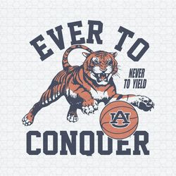 Auburn Tigers Never To Yield Ever To Conquer SVG1