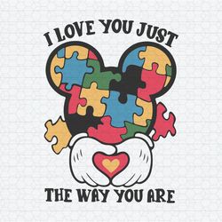 I Love You Just The Way You Are Mickey Austim SVG