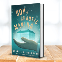 Boy of Chaotic Making (Whimbrel House Book 3)