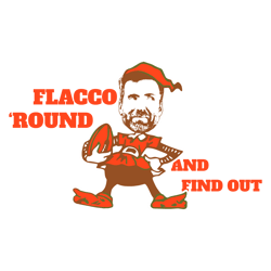 Joe Flacco Around And Find Out SVG Digital Download
