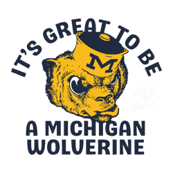 It's Great To Be Michigan Wolverines SVG