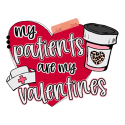 My Patients Are My Valentines SVG