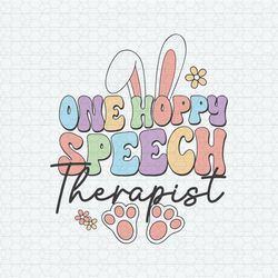 One Hoppy Speech Therapist Easter SVG