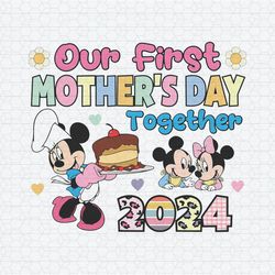 Our First Mothers Day Together 2024 Disney Mom PNG