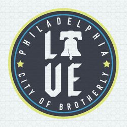 Love Philadelphia City Of Brotherly SVG