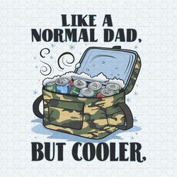 Like A Normal Dad But Cooler Iced Bag PNG