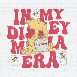 In My Disney Mama Era Pooh Hunny PNG