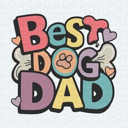 The Best Dog Dad Funny Dad Life SVG