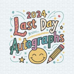 2024 Last Day Autographs Student Stuff SVG