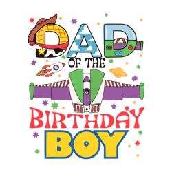 Toy Story Dad Of The Birthday Boy SVG