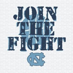 Unc Basketball Join The Fight SVG