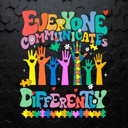 Everyone Communicates Differently Autism SVG