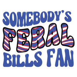 Somebodys Feral Bills Fan Football SVG