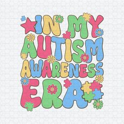 In My Autism Awareness Era SVG File Digital