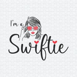I'm A Swiftie 1989 Taylor Fan SVG