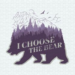 I Choose The Bear Womens Rights SVG