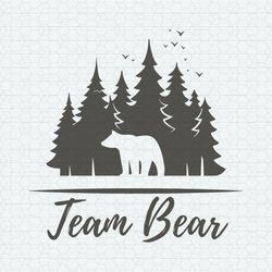 Team Bear I Choose The Bear SVG