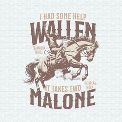 I Had Some Help Wallen It Takes Two Malone SVG