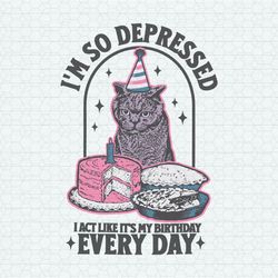 Retro Cat Depressed I Act Like It's My Birthday SVG
