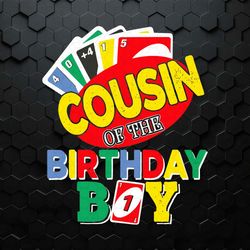 Cousin Of The Uno Birthday Boy Uno SVG