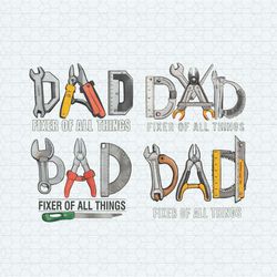 Dad Fixer Of All Things PNG Bundle