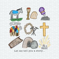 Let Me Tell You A Story Easter Jesus PNG