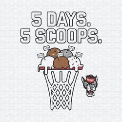 NC State Wolfpack 5 Days 5 Scoops SVG