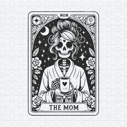The Mom Tarot Card Skeleton Mother SVG