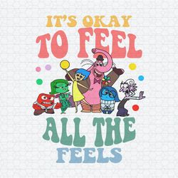Disney Inside Out It's Okay To Feel All The Feels SVG