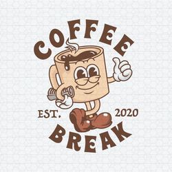 Retro Coffee Break Est 2020 Cartoon Logo SVG