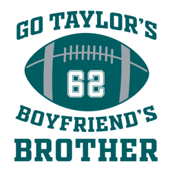 Go Taylor's Boyfriend's Brother Philly Football Svg, NFL Lovers Svg