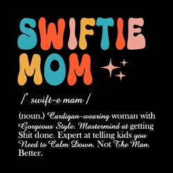 Swiftie Mom Definition Taylors Version Svg File For Cricut, Happy Mother's Day Svg