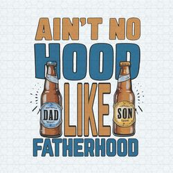 Aint No Hood Like Fatherhood PNG