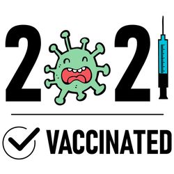 Vaccinated 2021 Svg, Trending Svg, Vaccin Svg, Corona Viruss Svg, Viruss Svg, Covid 19 Svg, Needle Svg, Pandemic Svg, Ho