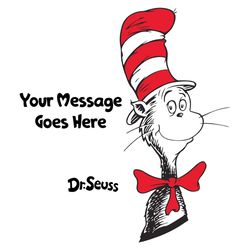 Your Mesage Goes Here Drseuss Svg, Trending Svg, Dr Seuss Svg, Thing Svg, Catinthehat Svg, Thelorax Svg, Dr Seuss Quotes