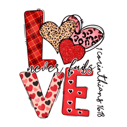 Love Never Fails Faith Valentines Day PNG
