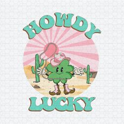 Howdy Lucky Cute Shamrock PNG