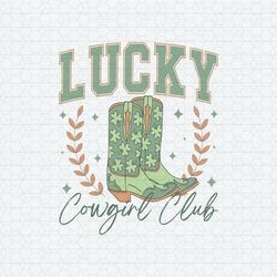 Lucky Cowgirl Club Boots St Patrick's Day SVG