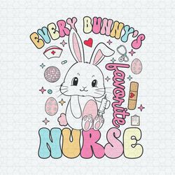 Groovy Every Bunnys Favorite Nurse PNG