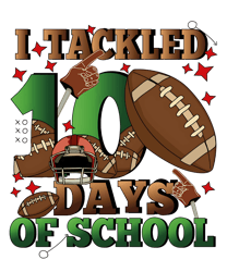 I Tackled 100 Days Of School American Football PNG