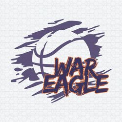 War Eagle Auburn Basketball Tigers Team NCAA Svg