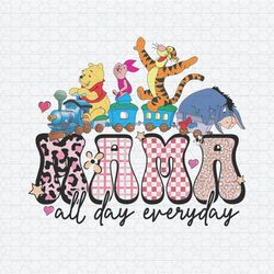 Mama All Day Everyday Winnie The Pooh Friends PNG