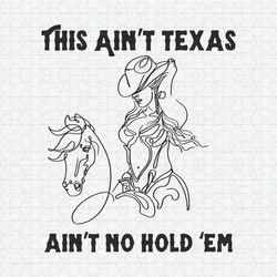 This Aint Texas Aint No Hold Em SVG