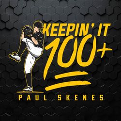 Paul Skenes Keepin It 100 Pittsburgh Baseball SVG