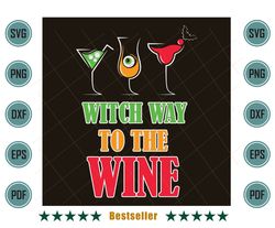 Halloween Witch Way To The Wine Svg